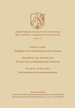 E-Book (pdf) Streitfragen bei der Kostenberechnung des Atomstroms. Ein neuer Weg zur Kostensenkung des Atomstroms. Die Entwicklung des Hochtemperaturreaktors von Rudolf Löbl