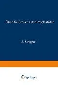E-Book (pdf) Über die Struktur der Proplastiden von Siegfried Strugger