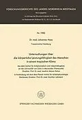 E-Book (pdf) Untersuchungen über die körperliche Leistungsfähigkeit des Menschen in einem tropischen Klima von Johannes Haas