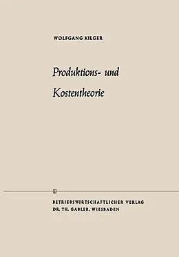 E-Book (pdf) Produktions- und Kostentheorie von Wolfgang Kilger