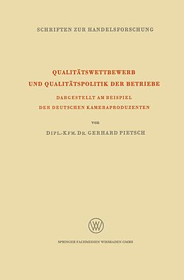 E-Book (pdf) Qualitätswettbewerb und Qualitätspolitik der Betriebe von Gerhard Pietsch