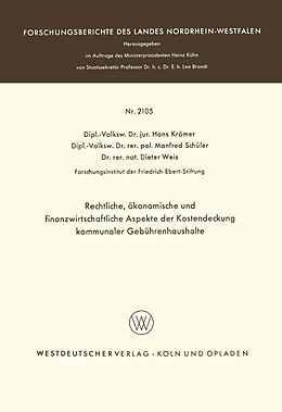 E-Book (pdf) Rechtliche, ökonomische und finanzwirtschaftliche Aspekte der Kostendeckung kommunaler Gebührenhaushalte von Hans Krämer
