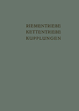 E-Book (pdf) Riementriebe, Kettentriebe, Kupplungen von K. Kollmann, K. H. Bussmann, A. Dahl