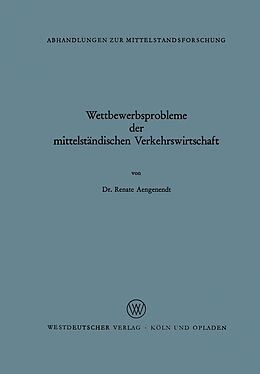 E-Book (pdf) Wettbewerbsprobleme der mittelständischen Verkehrswirtschaft von Renate Aengenendt