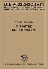 E-Book (pdf) Die Physik der Atomkerne von Werner Heisenberg