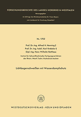 E-Book (pdf) Lichtbogenschweißen mit Wasserdampfschutz von Alfred Hermann Henning