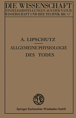 Kartonierter Einband Allgemeine Physiologie des Todes von Alexander Lipschütz