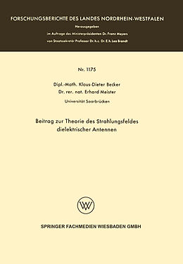 Kartonierter Einband Beitrag zur Theorie des Strahlungsfeldes dielektrischer Antennen von Klaus-Dieter Becker