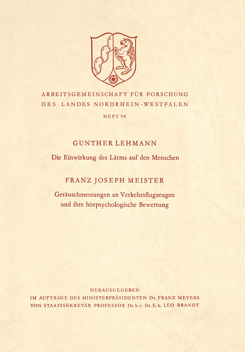 Die Einwirkung des Lärms auf den Menschen. Geräuschmessungen an Verkehrsflugzeugen und ihre hörpsychologische Bewertung