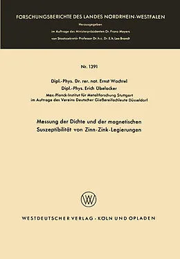 Kartonierter Einband Messung der Dichte und der magnetischen Suszeptibilität von Zinn-Zink-Legierungen von Ernst Wachtel