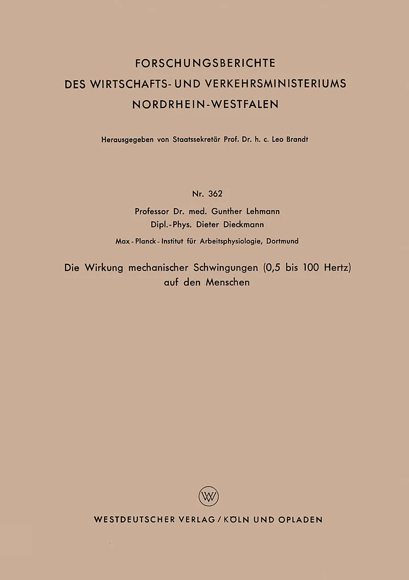 Die Wirkung mechanischer Schwingungen (0,5 bis 100 Hertz) auf den Menschen