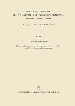Kartonierter Einband Beitrag zur Untersuchung von stehenden geraden Turbinengittern mit Hilfe von Druckverteilungsmessungen von Karl Leist