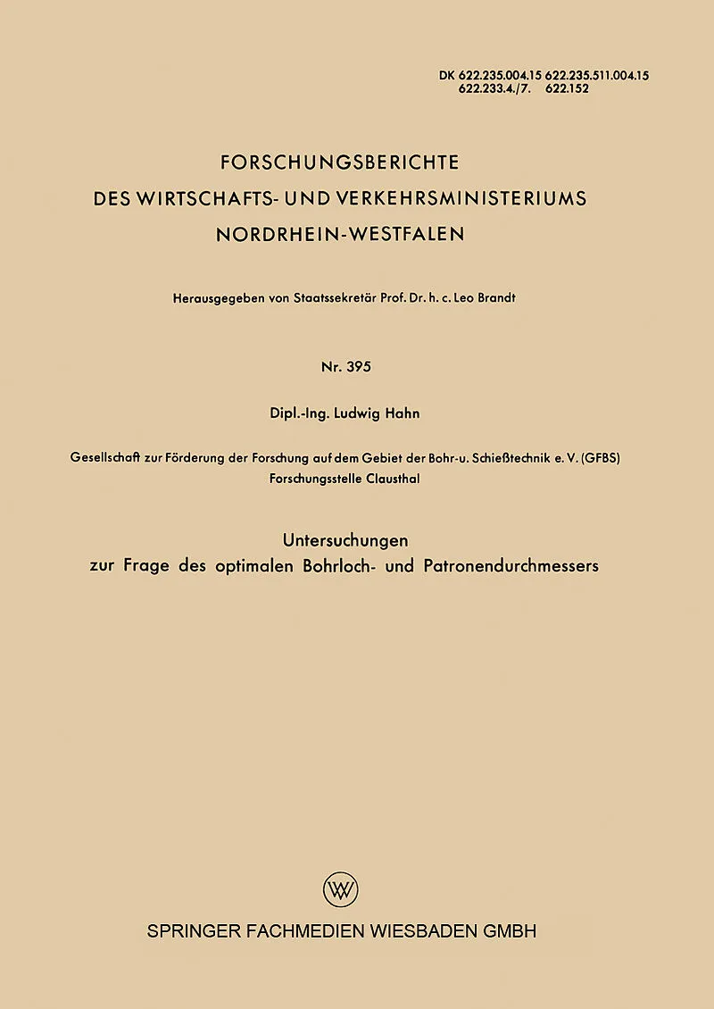 Untersuchungen zur Frage des optimalen Bohrloch- und Patronendurchmessers