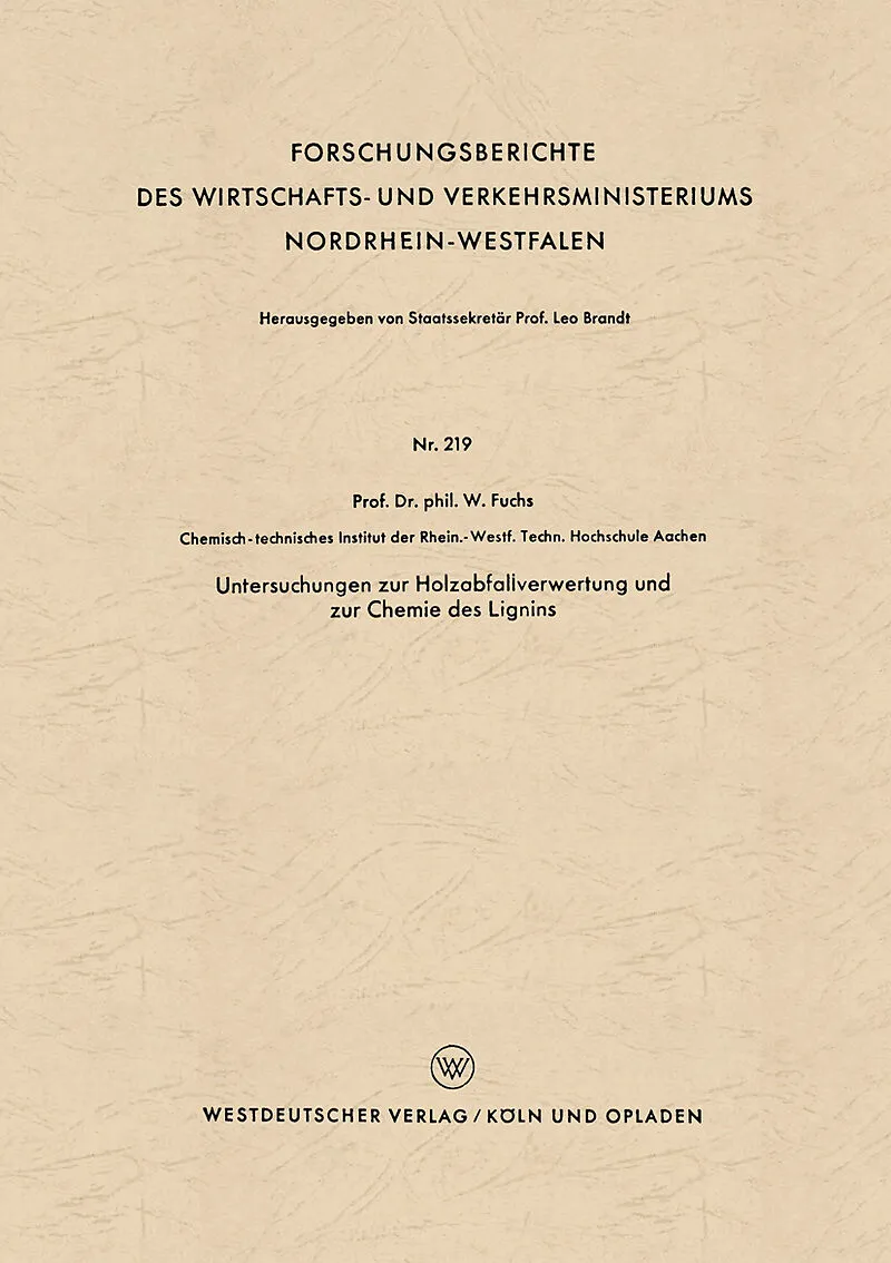 Untersuchungen zur Holzabfallverwertung und zur Chemie des Lignins