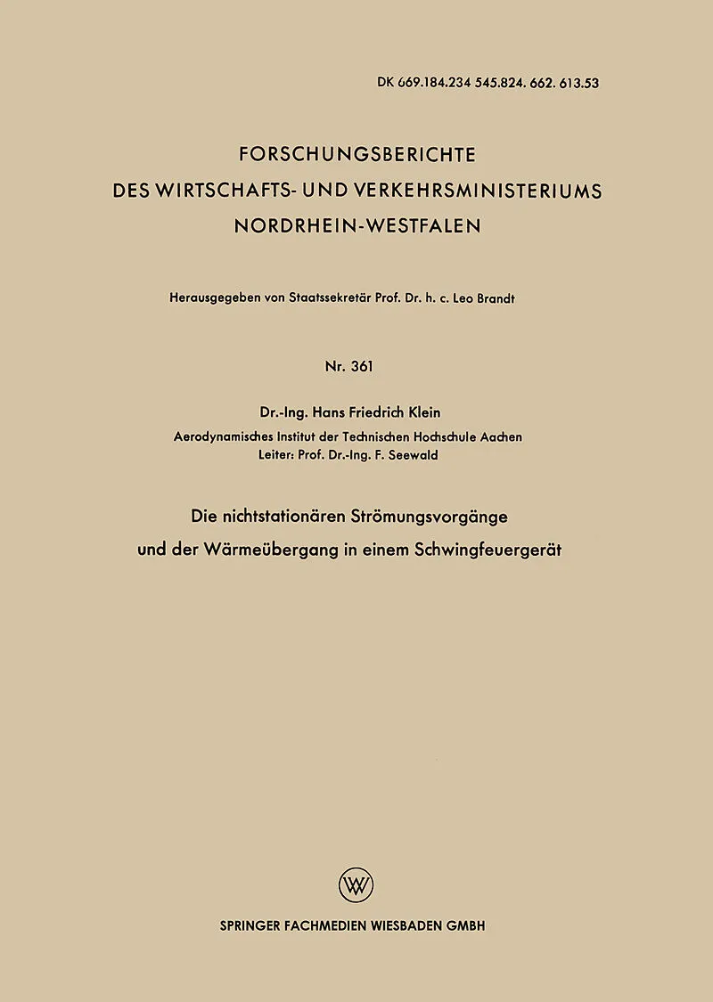 Die nichtstationären Strömungsvorgänge und der Wärmeübergang in einem Schwingfeuergerät