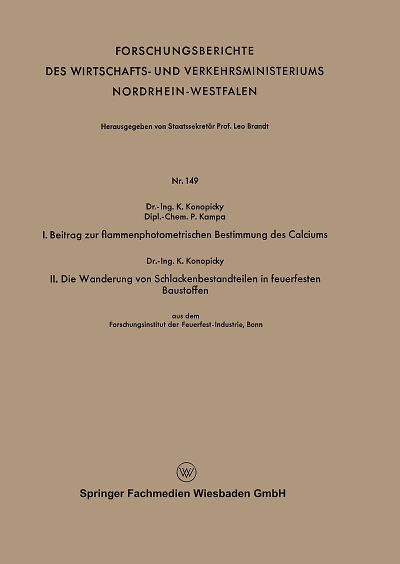 I. Beitrag zur flammenphotometrischen Bestimmung des Calciums. II. Die Wanderung von Schlackenbestandteilen in feuerfesten Baustoffen