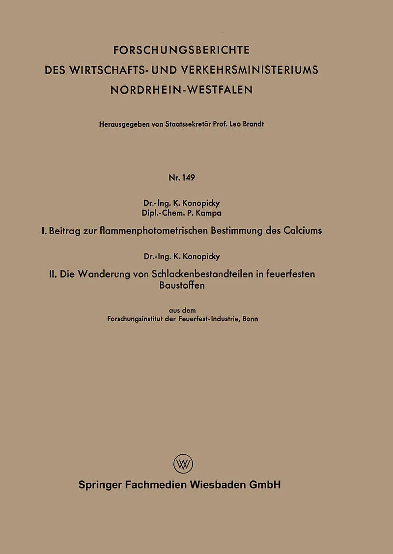 I. Beitrag zur flammenphotometrischen Bestimmung des Calciums. II. Die Wanderung von Schlackenbestandteilen in feuerfesten Baustoffen