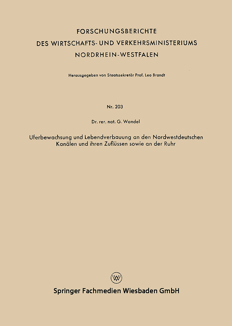 Uferbewachsung und Lebendverbauung an den Nordwestdeutschen Kanälen und ihren Zuflüssen sowie an der Ruhr