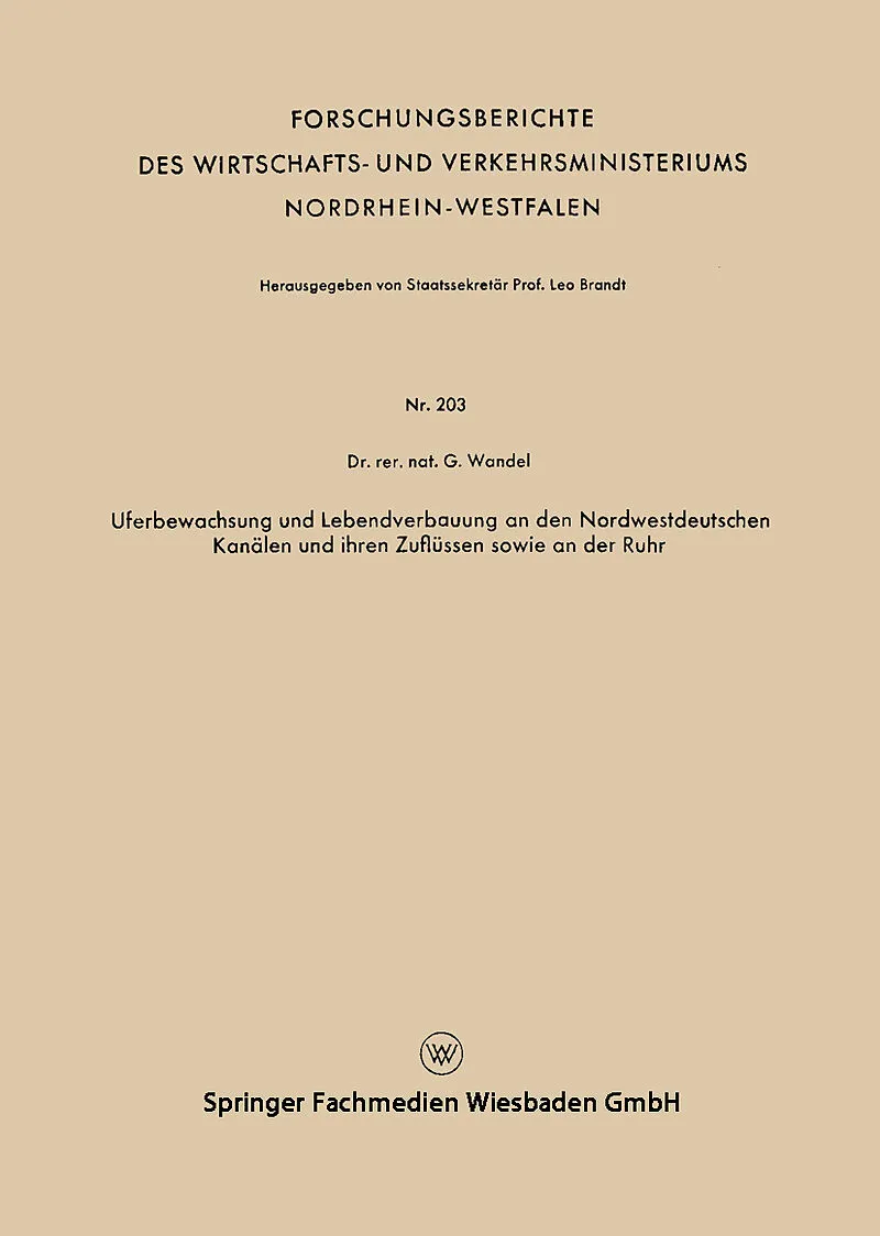 Uferbewachsung und Lebendverbauung an den Nordwestdeutschen Kanälen und ihren Zuflüssen sowie an der Ruhr