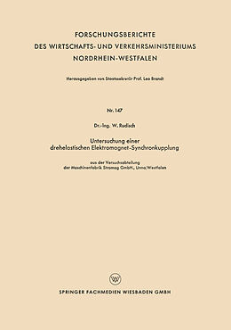Kartonierter Einband Untersuchung einer drehelastischen Elektromagnet-Synchronkupplung von W. Rudisch