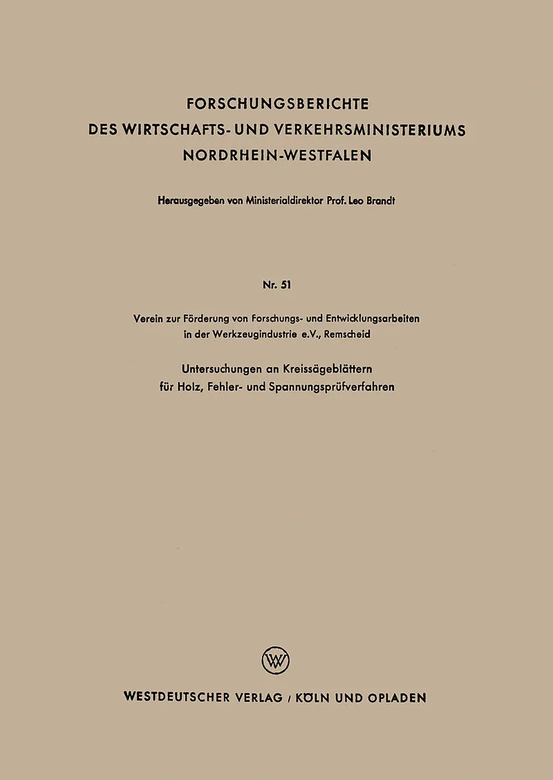 Untersuchungen an Kreissägeblättern für Holz, Fehler- und Spannungsprüfverfahren