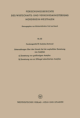Kartonierter Einband Untersuchungen über den Umsatz bei der explosiblen Zersetzung von Azetylen von Kenneth A. Loparo