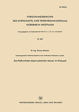 Kartonierter Einband Das Fließverhalten dispers-plastischer Massen im Walzspalt von Werner Kleinlein