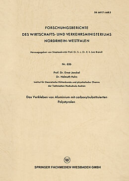 Kartonierter Einband Das Verkleben von Aluminium mit carboxylsubstituierten Polystyrolen von Ernst Jenckel