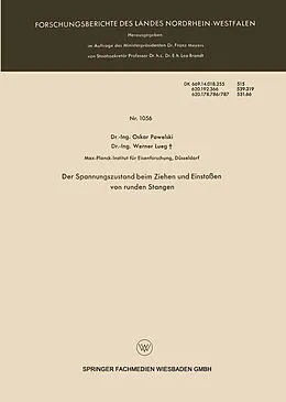 Kartonierter Einband Der Spannungszustand beim Ziehen und Einstoßen von runden Stangen von Oskar Pawelski