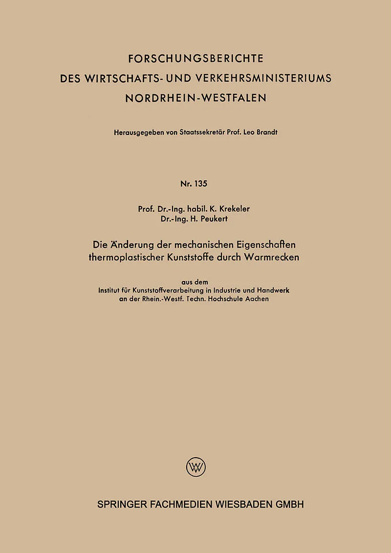 Die Änderung der mechanischen Eigenschaften thermoplastischer Kunststoffe durch Warmrecken