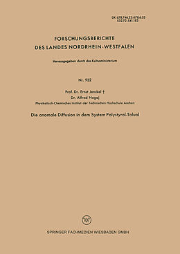 Kartonierter Einband Die anomale Diffusion in dem System Polystyrol-Toluol von Ernst Jenckel
