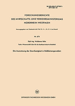 Kartonierter Einband Die Ausnutzung der Garnfestigkeit in Halbleinengeweben von Waldemar Rohs