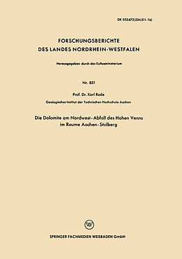 Kartonierter Einband Die Dolomite am Nordwest-Abfall des Hohen Venns im Raume Aachen-Stolberg von Karl Rode