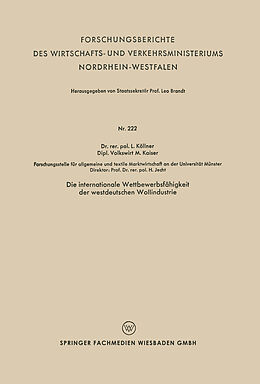 Kartonierter Einband Die internationale Wettbewerbsfähigkeit der westdeutschen Wollindustrie von Lutz Köllner