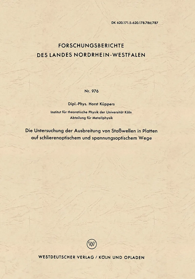 Die Untersuchung der Ausbreitung von Stoßwellen in Platten auf schlierenoptischem und spannungsoptischem Wege