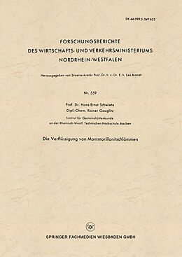 Kartonierter Einband Die Verflüssigung von Montmorillonitschlämmen von Hans-Ernst Schwiete