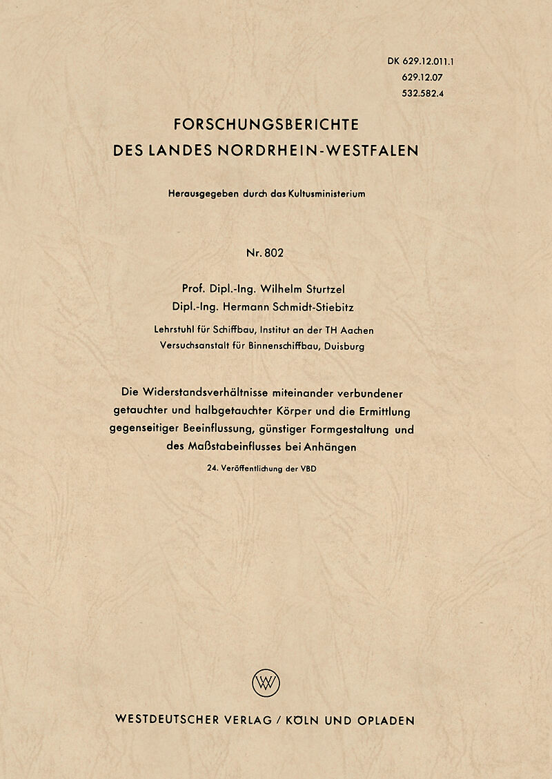 Die Widerstandsverhältnisse miteinander verbundener getauchter und halbgetauchter Körper und die Ermittlung gegenseitiger Beeinflussung, günstiger Formgestaltung und des Maßstabeinflusses bei Anhängen