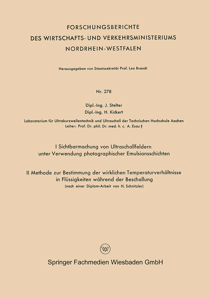 I Sichtbarmachung von Ultraschallfeldern unter Verwendung photographischer Emulsionsschichten. II Methode zur Bestimmung der wirklichen Temperaturverhältnisse in Flüssigkeiten während der Beschallung (nach einer Diplom-Arbeit von H. Schnitzler)