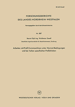 Kartonierter Einband Arbeiten mit Preß-Formmaschinen unter Normal-Bedingungen und bei hohen spezifischen Preßdrücken von Waldemar Gesell