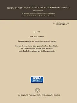 Kartonierter Einband Bestandsaufnahme des quarzitischen Sandsteins im Oberkarbon östlich von Aachen und des linksrheinischen Koblenzquarzits von Karl Rode