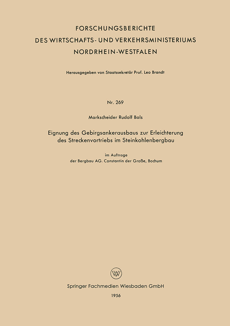 Eignung des Gebirgsankerausbaus zur Erleichterung des Streckenvortriebs im Steinkohlenbergbau