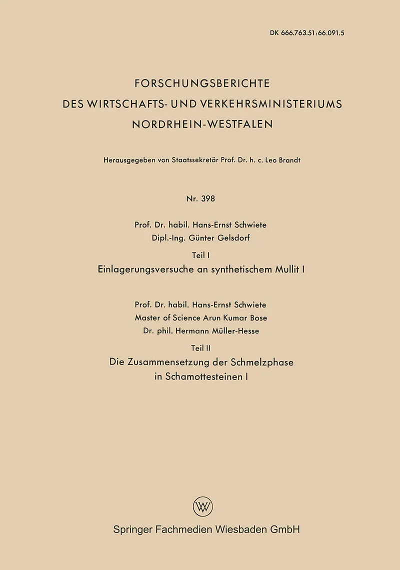 Teil I Einlagerungsversuche an synthetischem Mullit I. Teil II Die Zusammensetzung der Schmelzphase in Schamottesteinen I