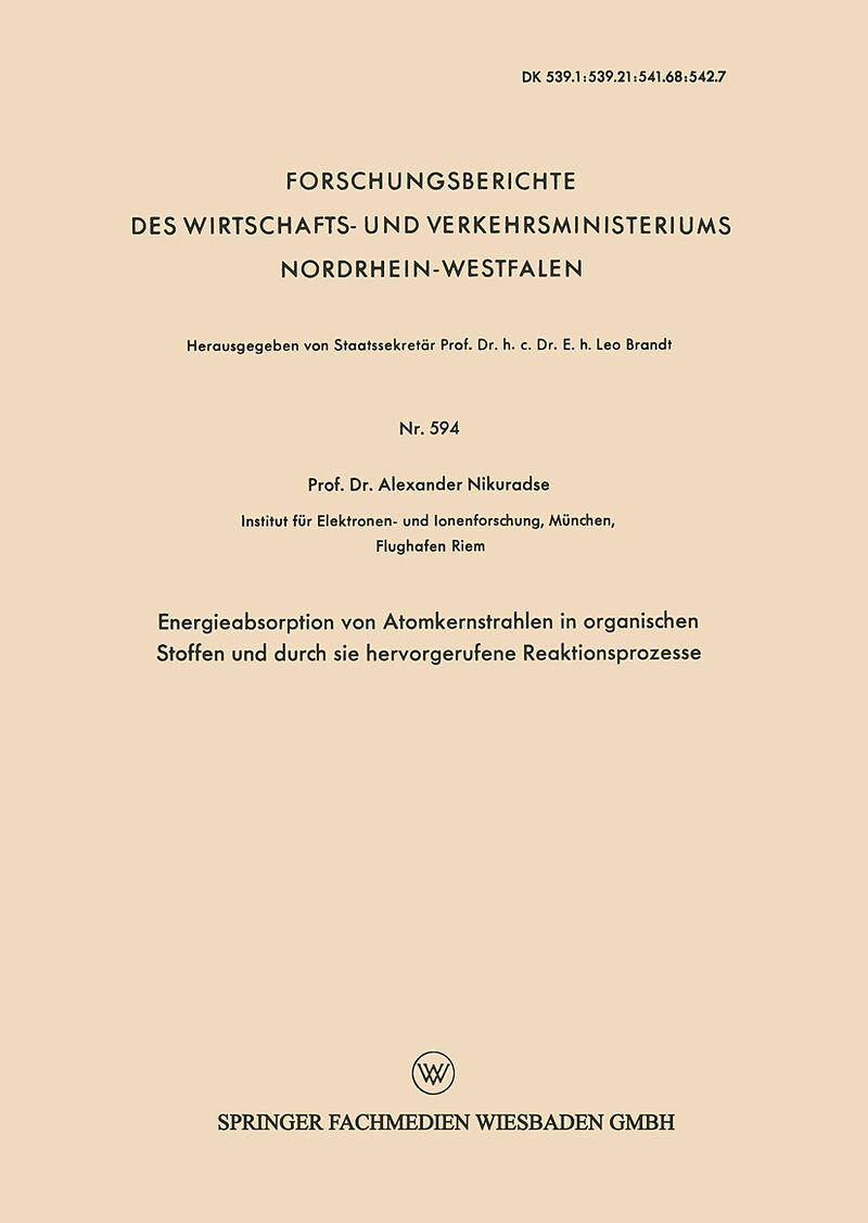 Energieabsorption von Atomkernstrahlen in organischen Stoffen und durch sie hervorgerufene Reaktionsprozesse