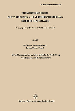 Kartonierter Einband Entwicklungsarbeiten auf dem Gebiete der Verhüttung von Erzstaub in Schmelzkammern von Hermann Schenck