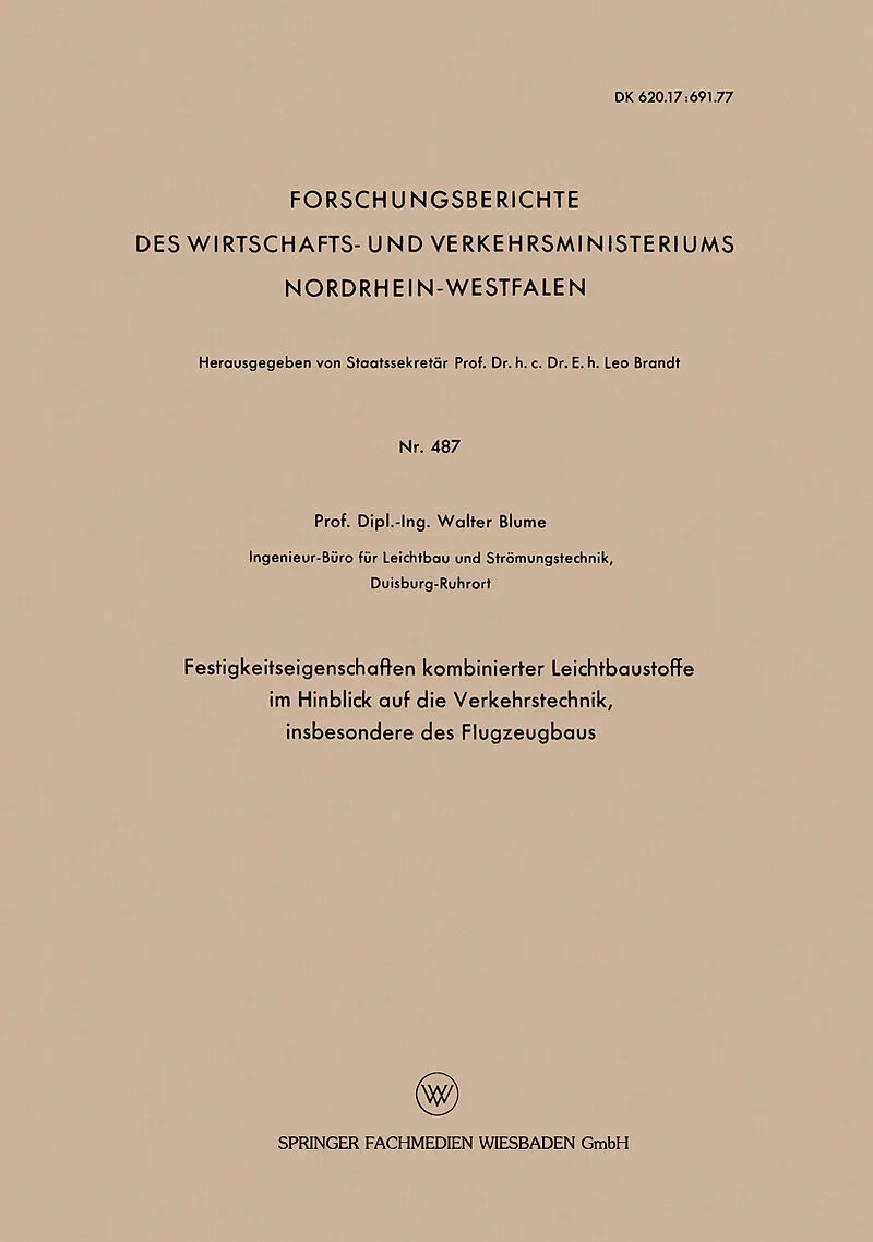 Festigkeitseigenschaften kombinierter Leichtbaustoffe im Hinblick auf die Verkehrstechnik, insbesondere des Flugzeugbaus