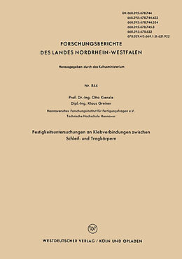 Kartonierter Einband Festigkeitsuntersuchungen an Klebverbindungen zwischen Schleif- und Tragkörpern von Otto Kienzle