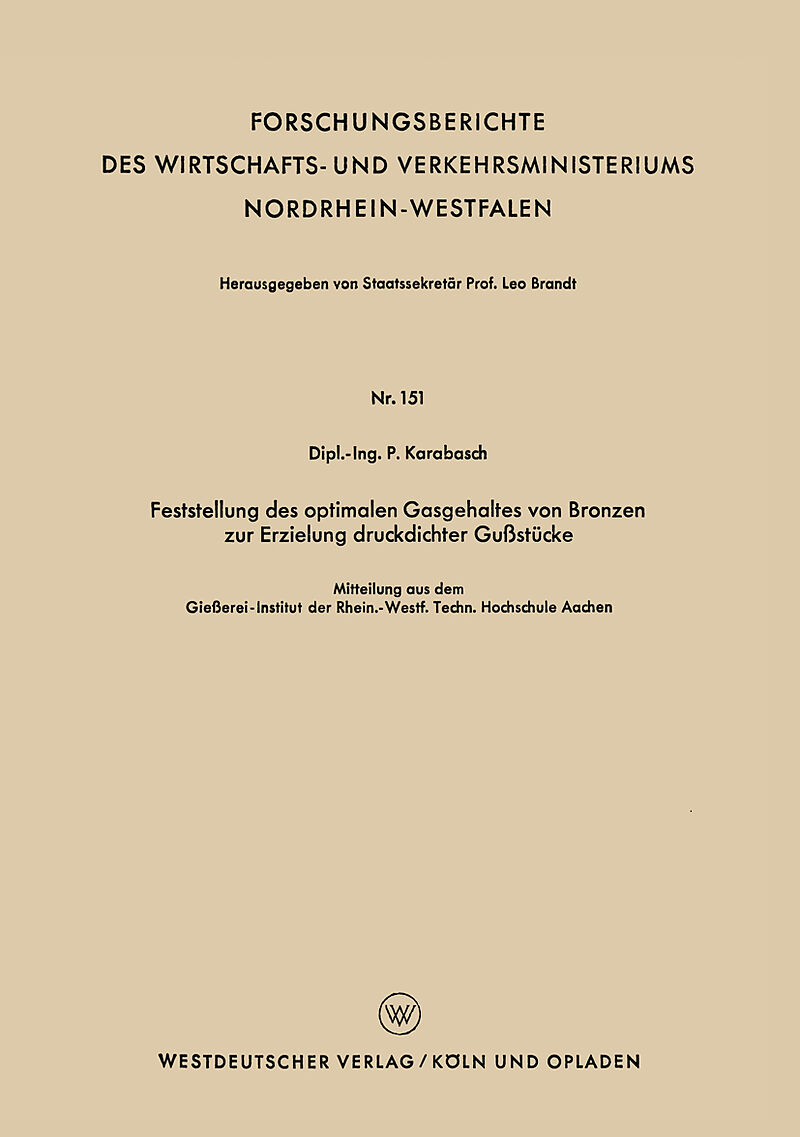 Feststellung des optimalen Gasgehaltes von Bronzen zur Erzielung druckdichter Gußstücke