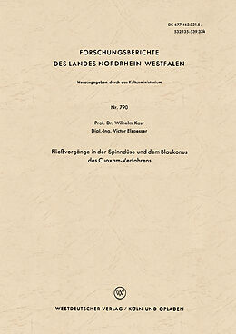 Kartonierter Einband Fließvorgänge in der Spinndüse und dem Blaukonus des Cuoxam-Verfahrens von Wilhelm Kast
