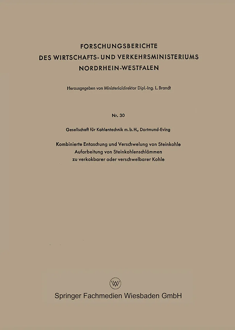 Kombinierte Entaschung und Verschwelung von Steinkohle Aufarbeitung von Steinkohlenschlämmen zu verkokbarer oder verschwelbarer Kohle