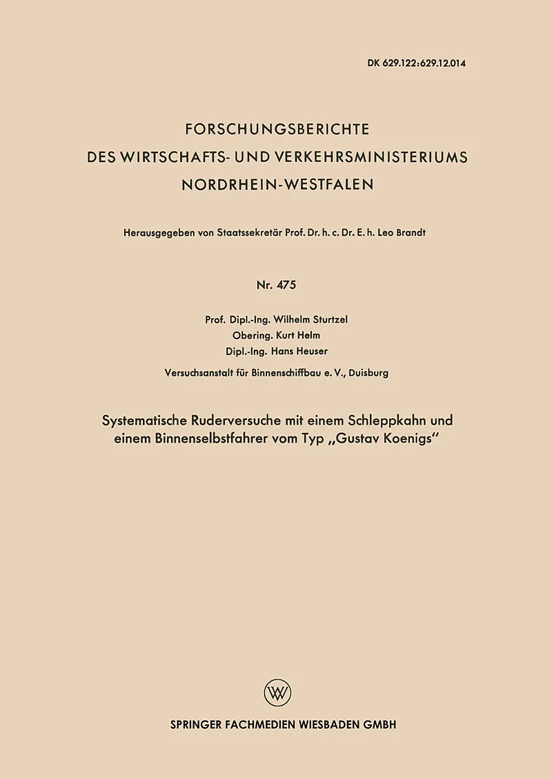 Systematische Ruderversuche mit einem Schleppkahn und einem Binnenselbstfahrer vom Typ Gustav Koenigs